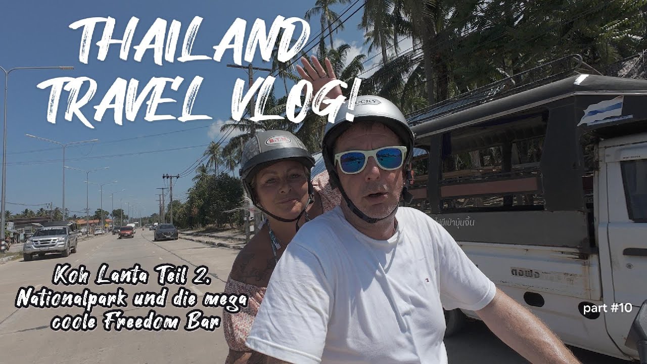 👉 Thailand Reise Vlog 2025 🇹🇭 | 🌴 Koh Lanta Nationalpark, Nui Beach & Freedom Bar – Abenteuer pur!
