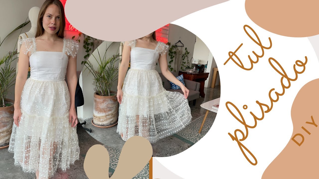 DIY VESTIDO TUL PLISADO/ TUTORIAL COSTURA CASA OJAL