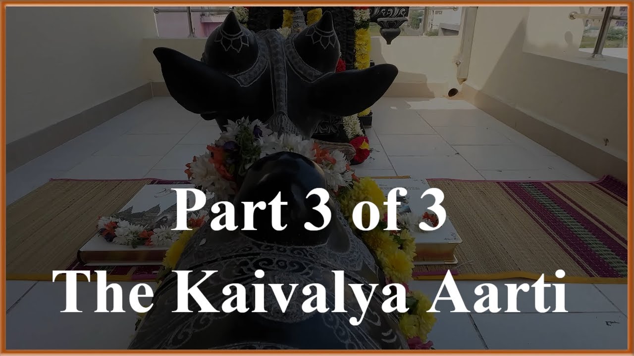 Part 03 of 03 - Unveiling The Serene Kaivalya Aarti Cont'd | @kygyoga