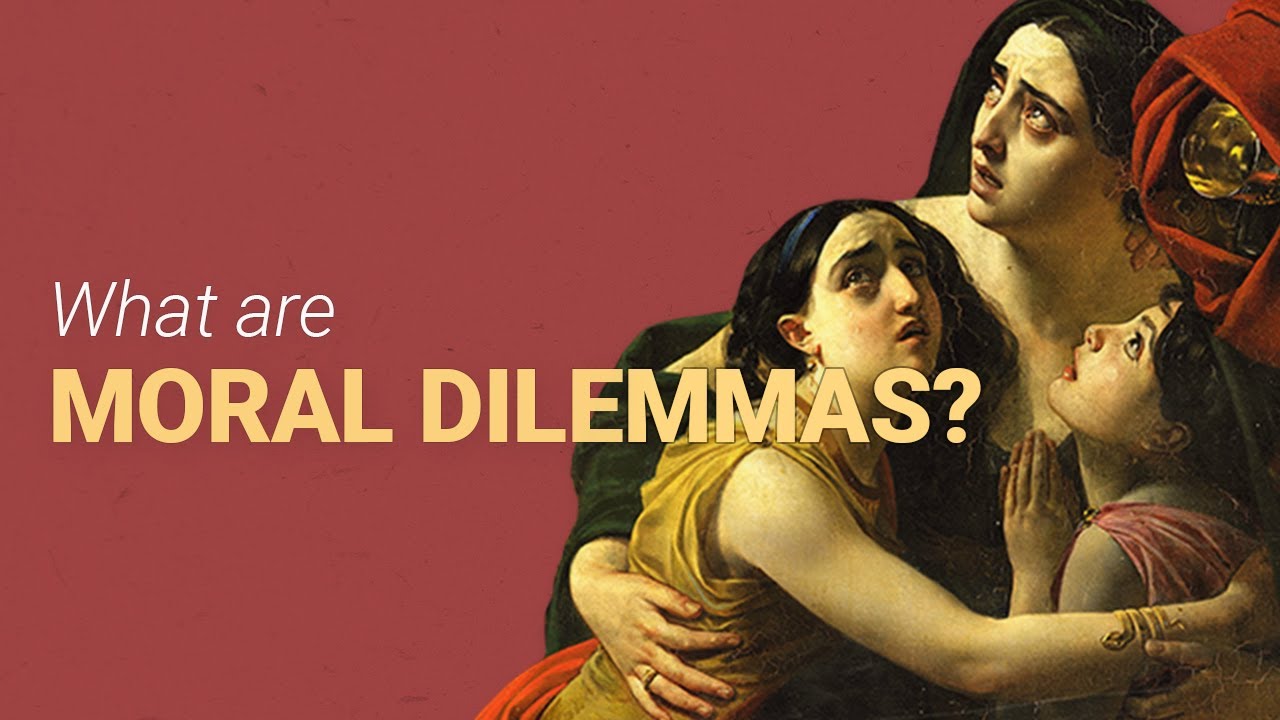 What are Moral Dilemmas?