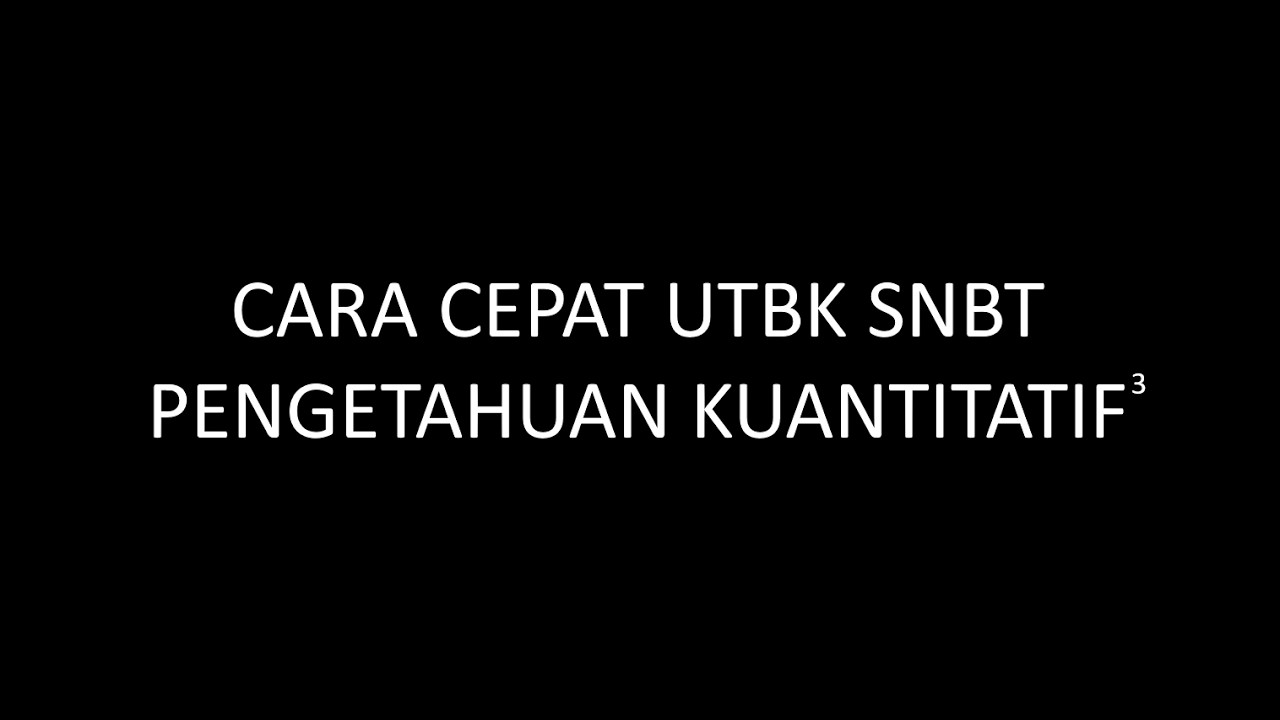 CARA CEPAT KUANTITATIF UTBK SNBT 2026