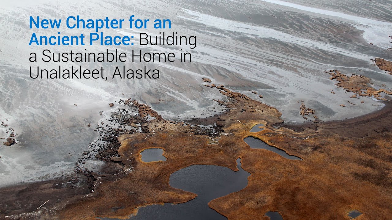 New Chapter for an Ancient Place: Unalakleet, Alaska