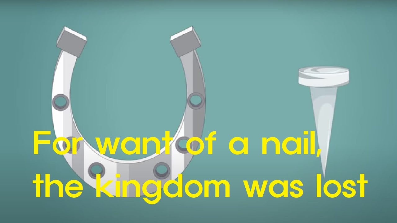 Short Story: For want of a nail, the kingdom was lost