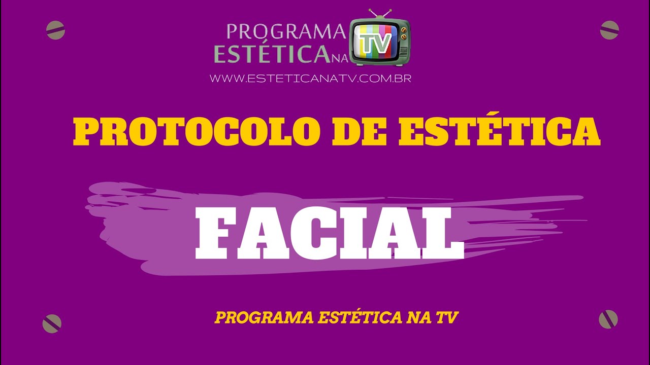 PROTOCOLO DE ESTÉTICA FACIAL