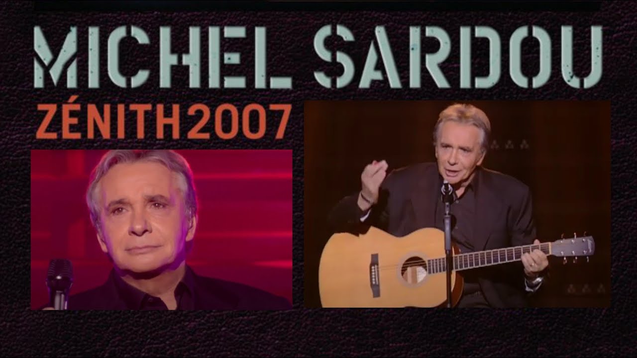 Michel Sardou / Medley 13 tubes avec le Public (inédit) Zénith 2007