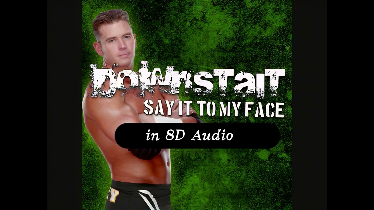 Say It To My Face - Alex Riley [8D Audio] [by Downstait]