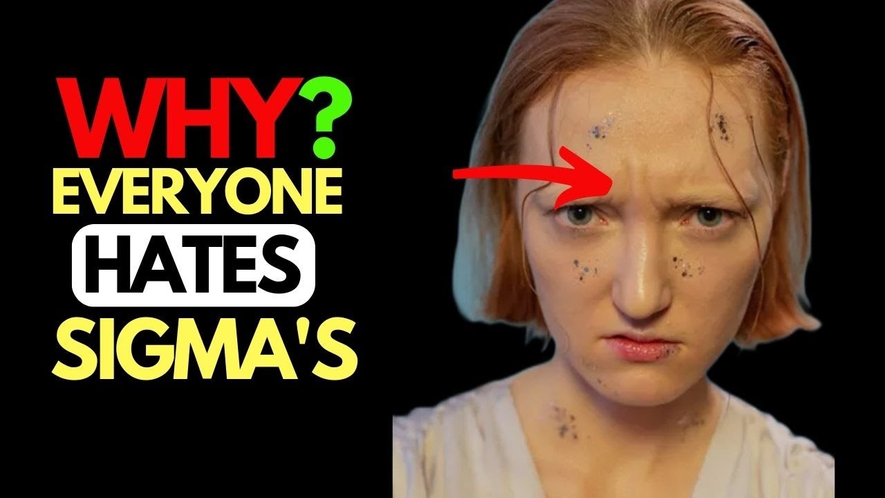 10 Strange Reasons People Cannot Stand SIGMA Males (2023)