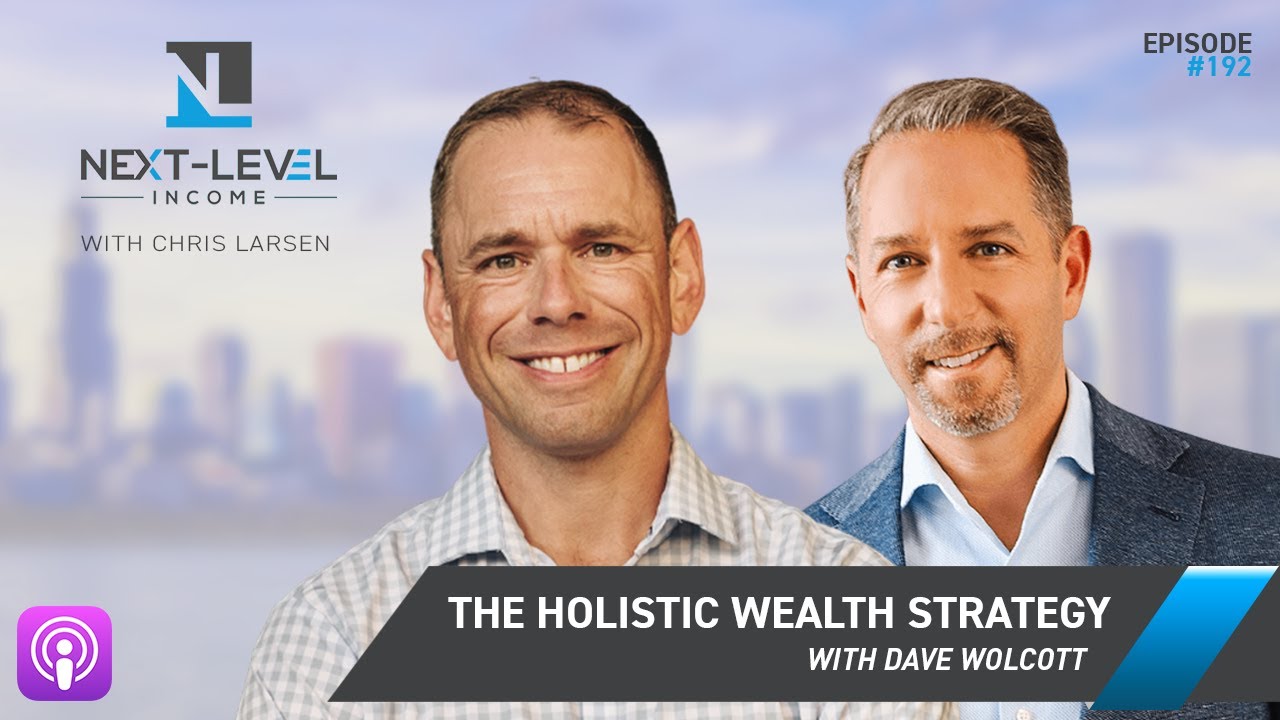 The Holistic Wealth Strategy with Dave Wolcott