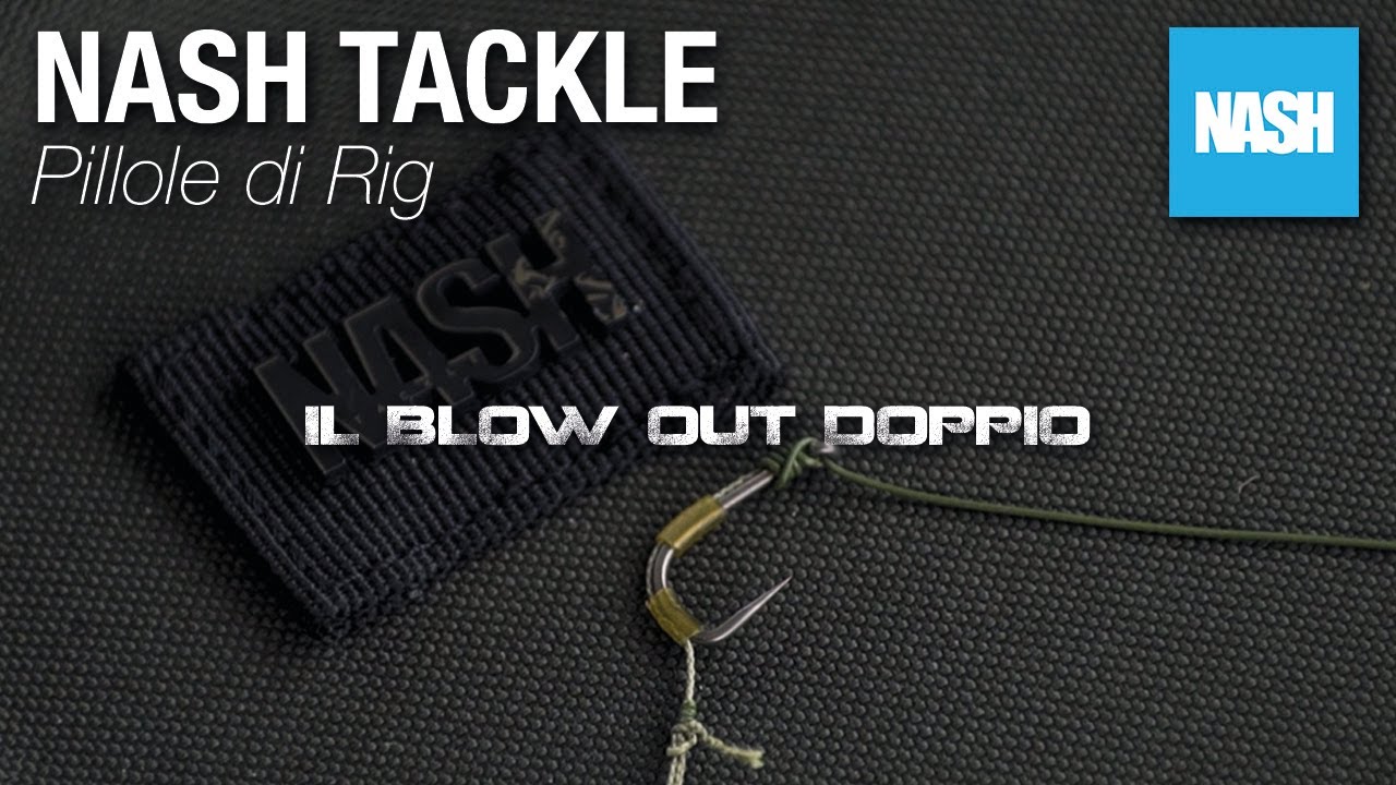 PILLOLE DI RIG: IL BLOW OUT DOPPIO - i terminali nel carpfishing Nash Tackle