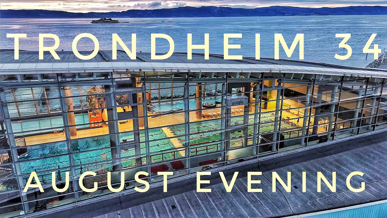 Trondheim 34. August evening