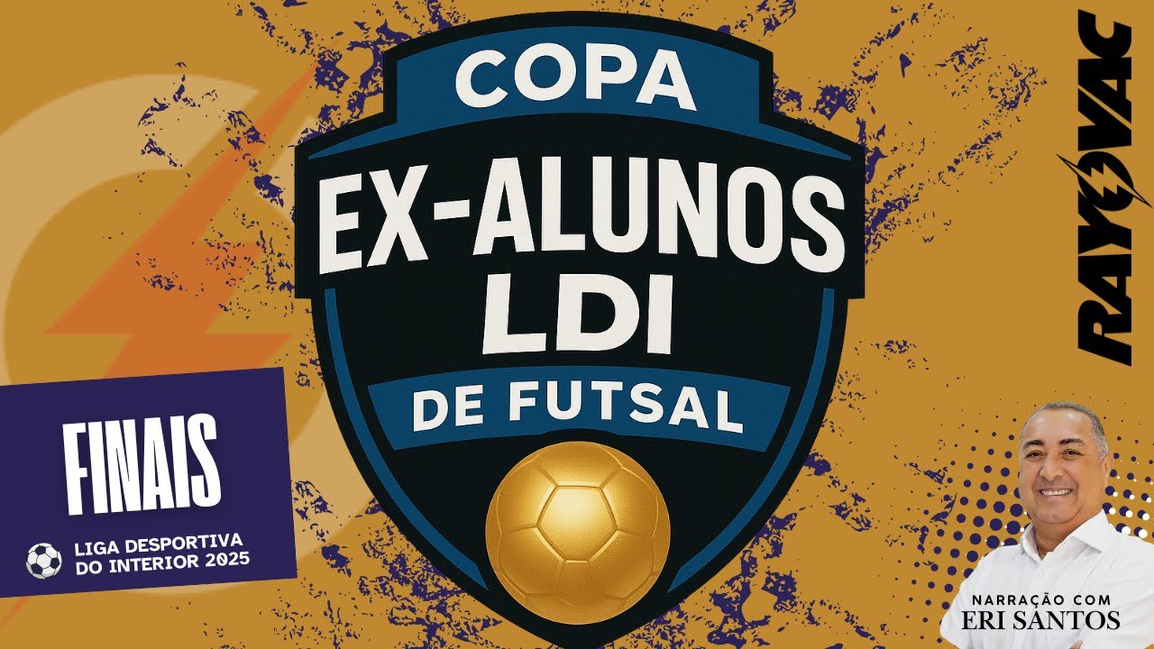 FINAIS - COPA EX-ALUNOS LDI DE FUTSAL 2025