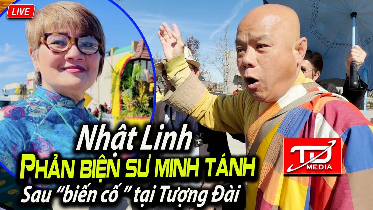 Nhật Linh nói gì về Sư Minh Tánh sau biến cố tại Tượng Đài ?