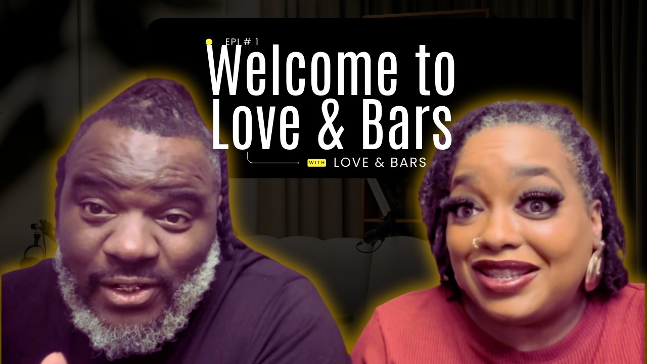 Episode 1: Welcome to Love & Bars