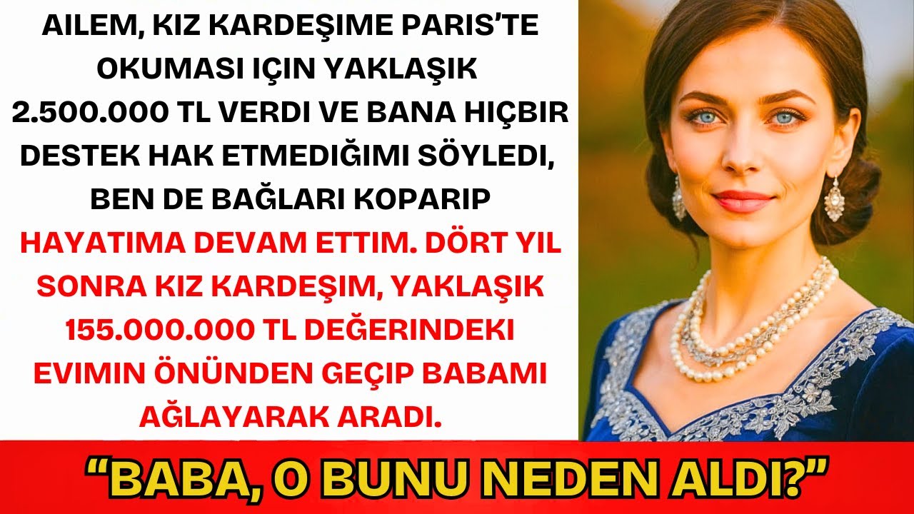 Ailem Kardeşime Paris İçin 2,7 Milyon TL Verdi Ve 