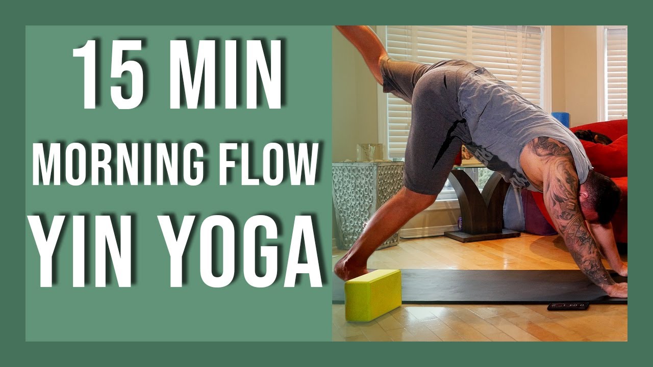 15 min Morning Yin Yoga Flow | Yoga to Awaken the Mind and Body | Morning Yoga | Yin Yoga with Matt