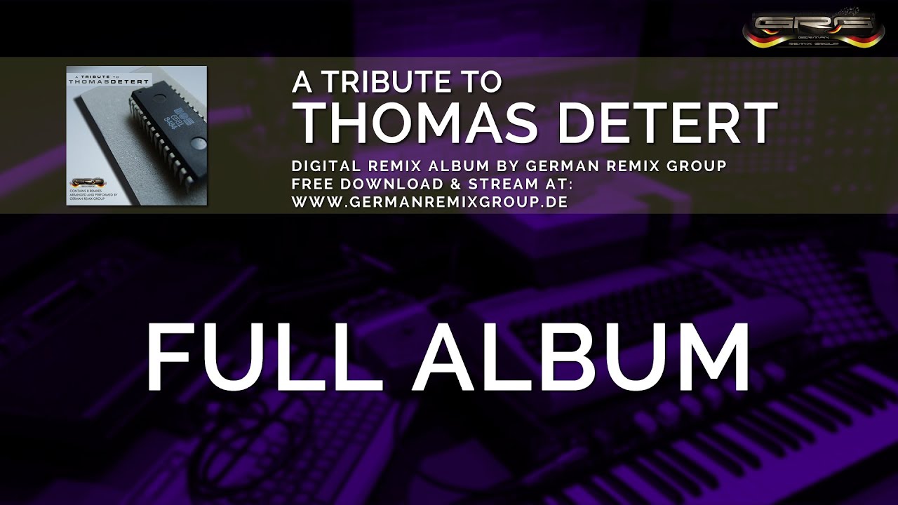 a Tribute to Thomas Detert 🎵  free Remix Album by German Remix Group | GRG-ATT05