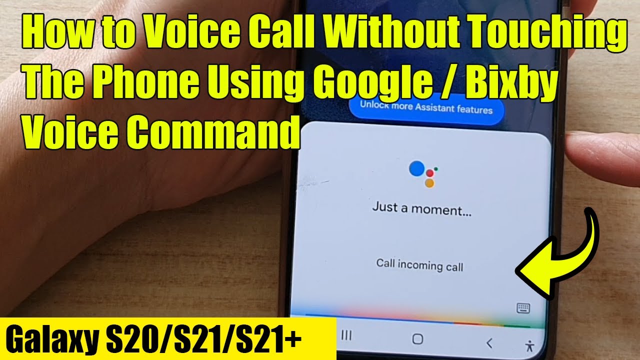 Galaxy S21/S21+: How to Voice Call Without Touching The Phone Using Google / Bixby Voice Command
