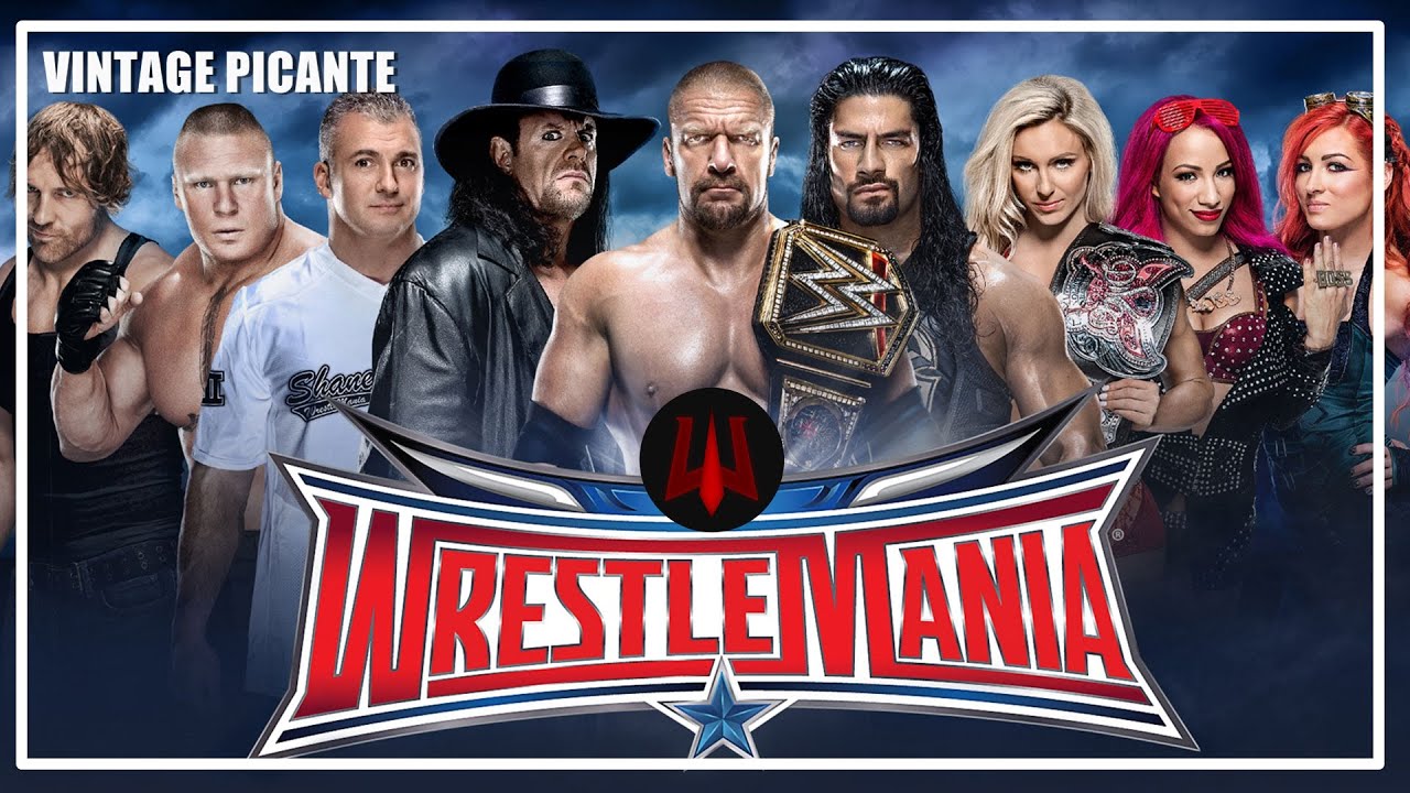 🎆 WrestleMania 32 - Vintage Picante