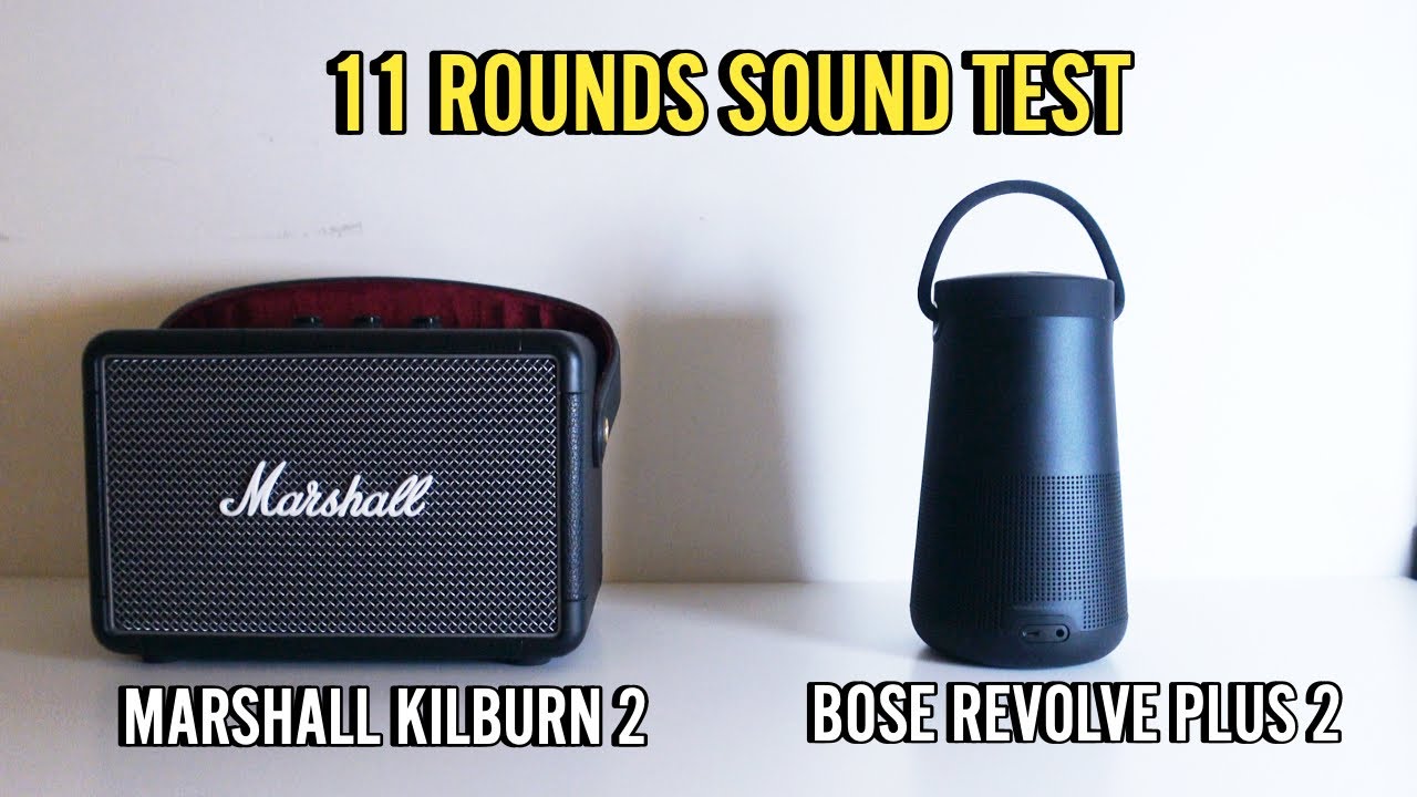 BOSE REVOLVE PLUS 2 vs MARSHALL KILBURN 2 | SOUND COMPARISON WITH 11 ROUNDS