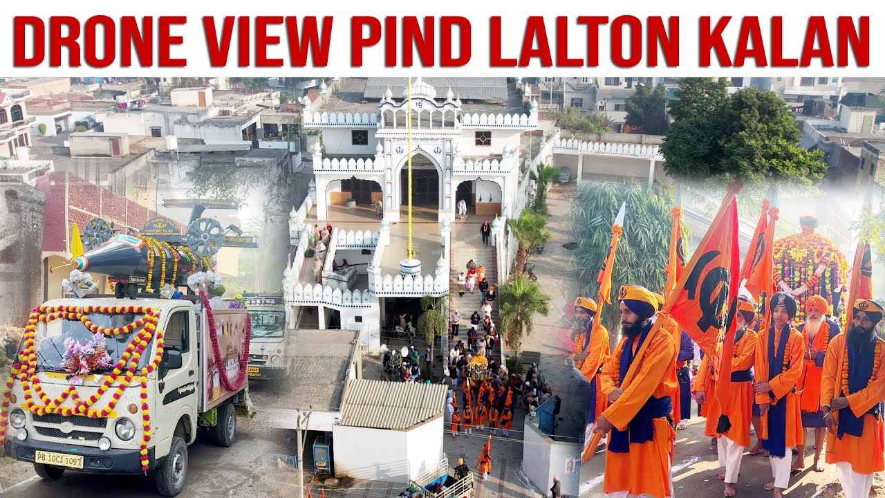 Drone View Pind Lalton Kalan || Nagar Kirtan Drone View Gurdwara Lallton Kalan || DTV Punjabi