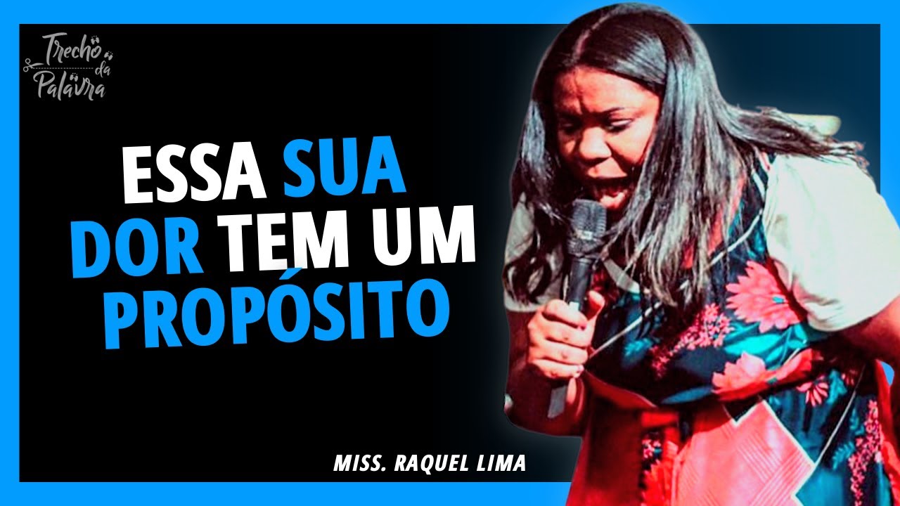 TODA DOR TEM UM PROPÓSITO | Raquel Lima
