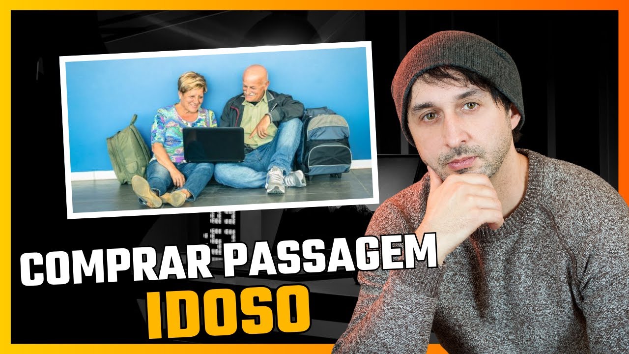 Como Comprar Passagem de &Ocirc;nibus para Idoso | Passo a Passo de Viagem com Desconto