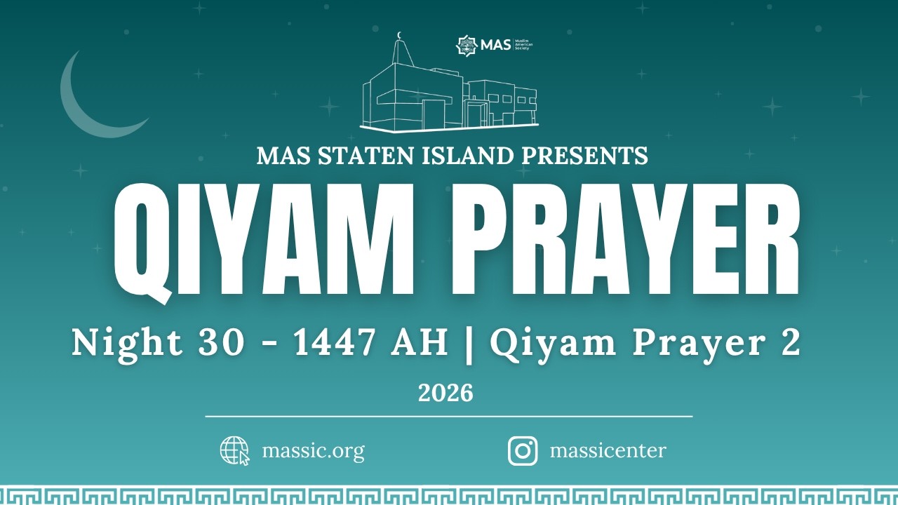 Ramadan Night 30 | Qiyam Prayer 2 | MAS Staten Island Center