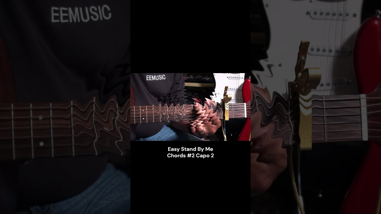 Easy STAND BY ME Guitar Chords #2 CAPO Fret 2