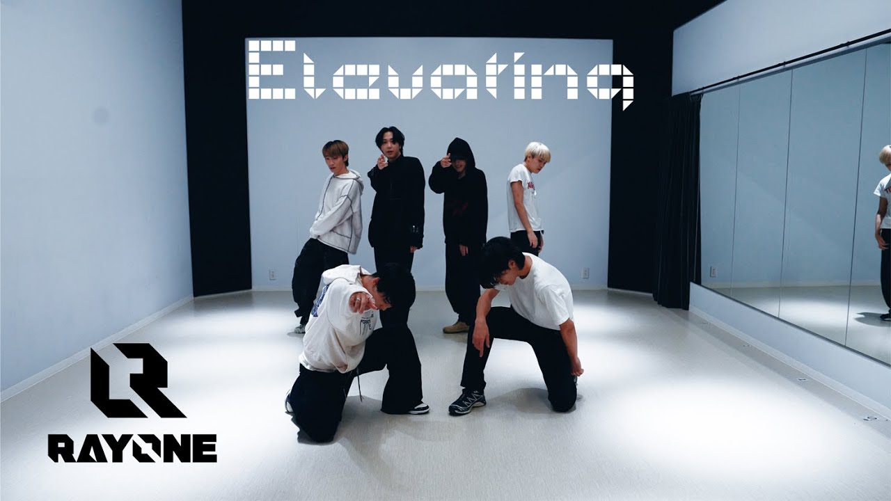 RAYONE /「Elevating」Official  Dance Practice
