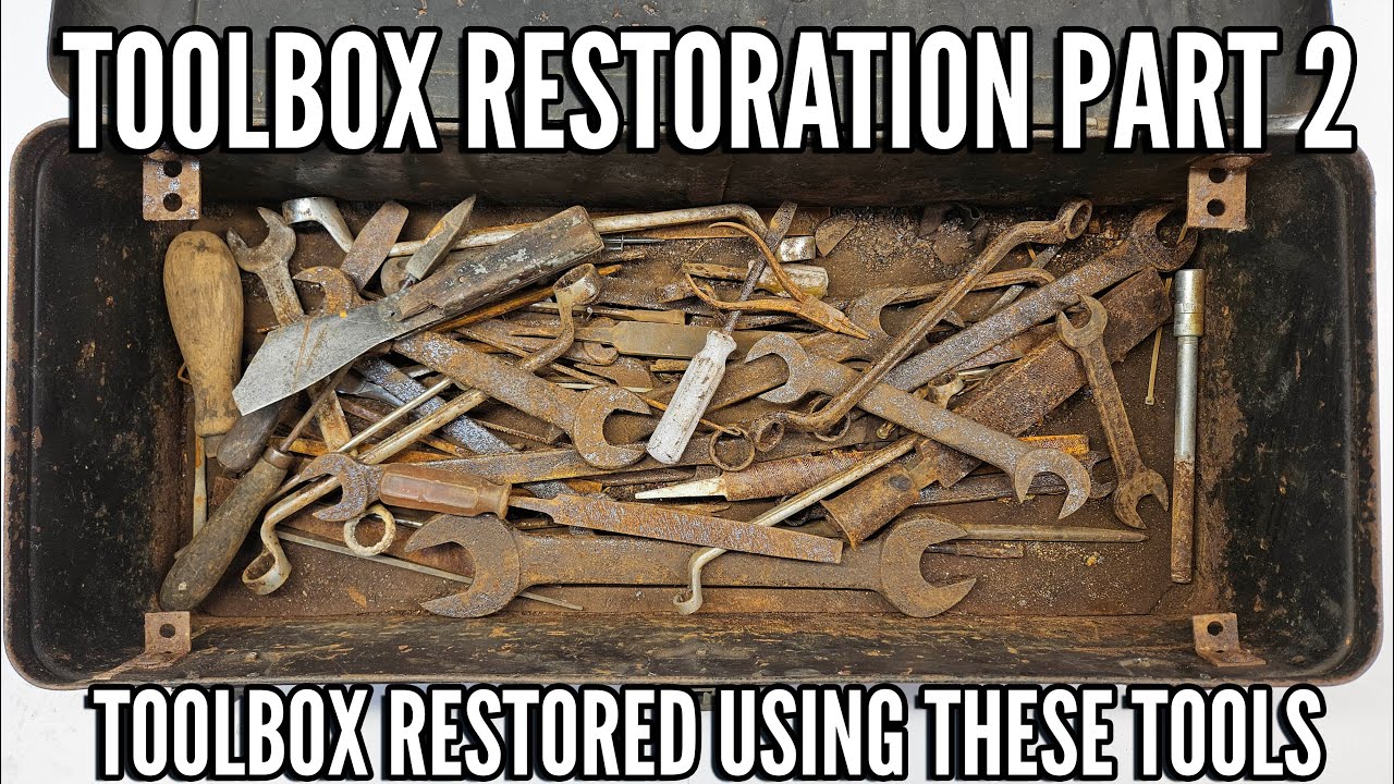 Vintage Toolbox Restoration Part 2: Restoring the Toolbox with Restored Tools