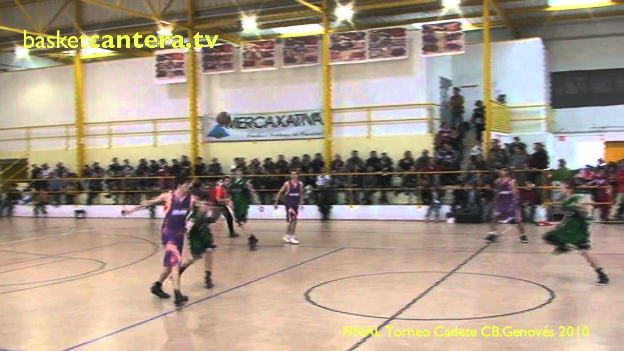 Cadete 2010: VALENCIA vs JOVENTUT.- FINAL Torneo CB.Genov&eacute;s (generaci&oacute;n 94)