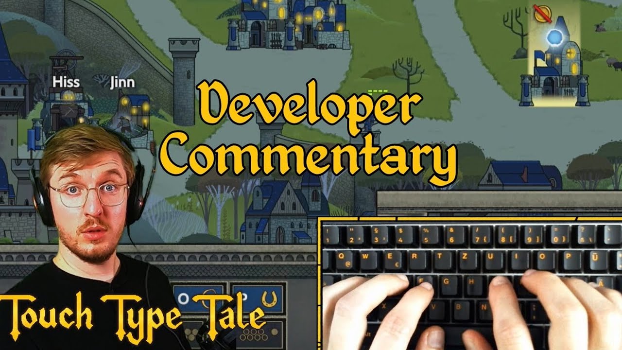 Touch Type Tale | Developer Commentary
