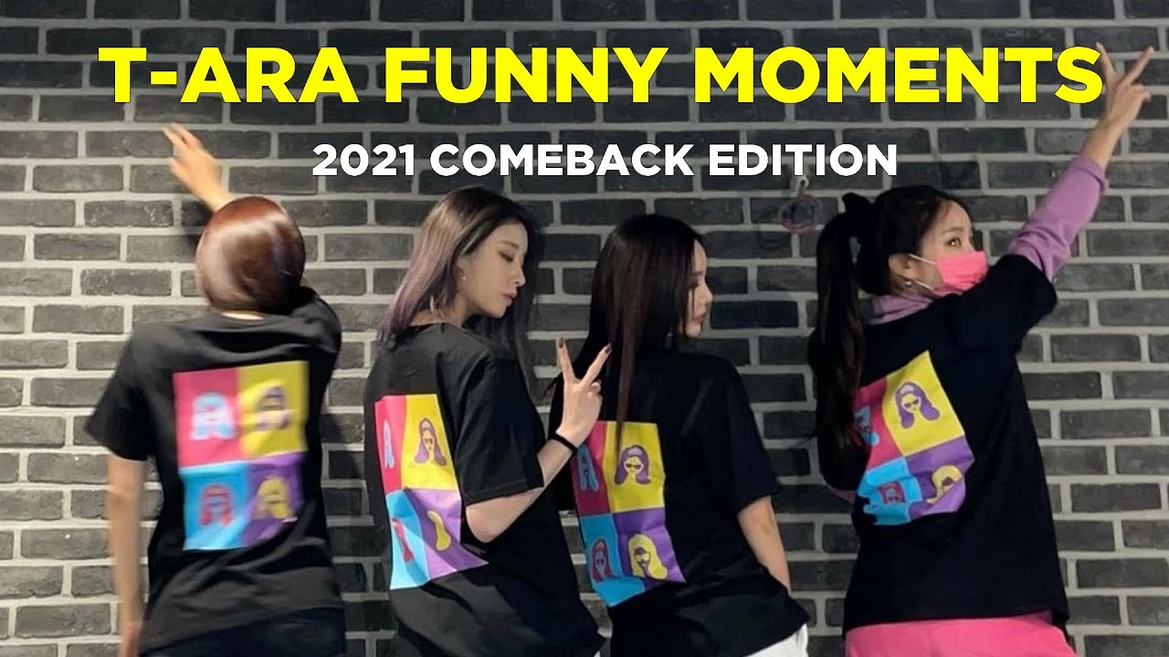 T-ARA funny moments (2021 comeback edition)