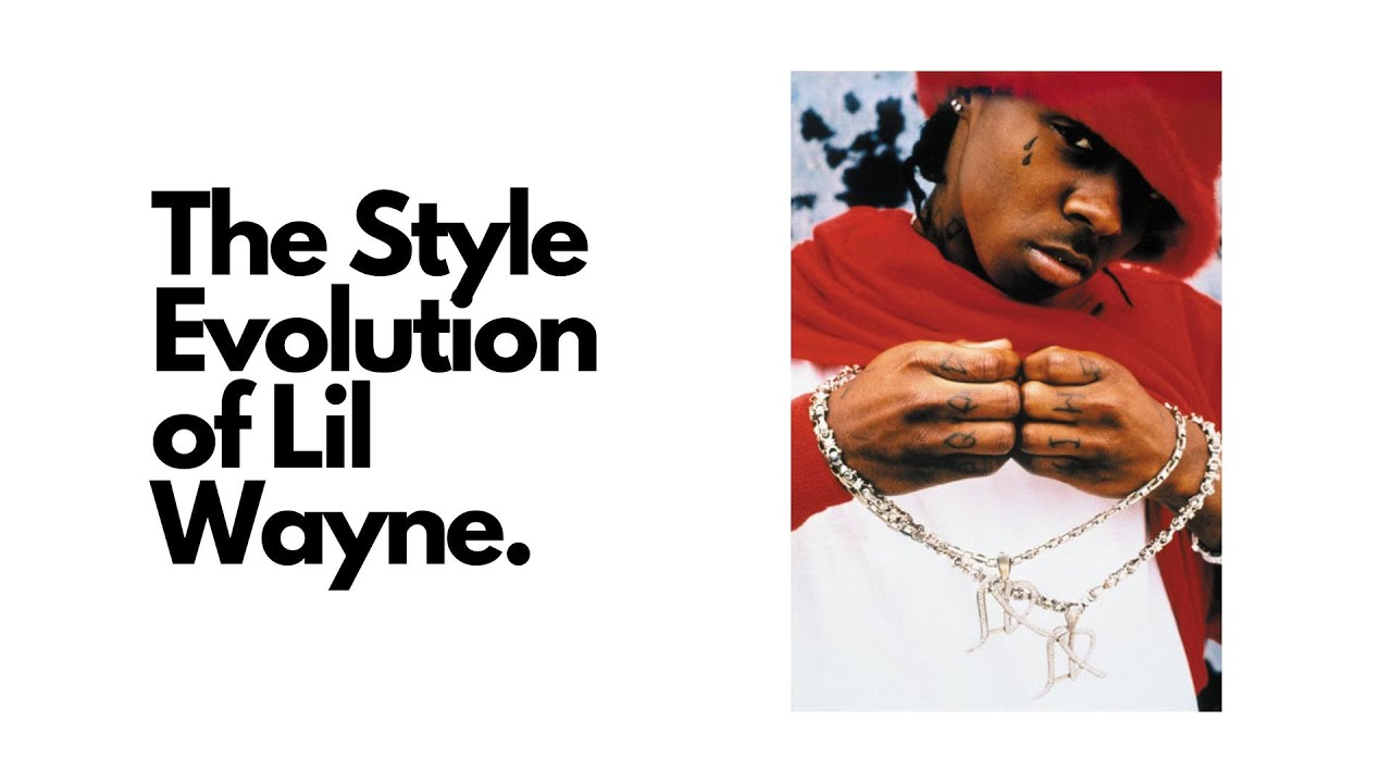 The Style Evolution of Lil Wayne.