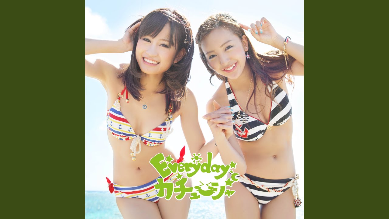 Everyday、カチューシャ