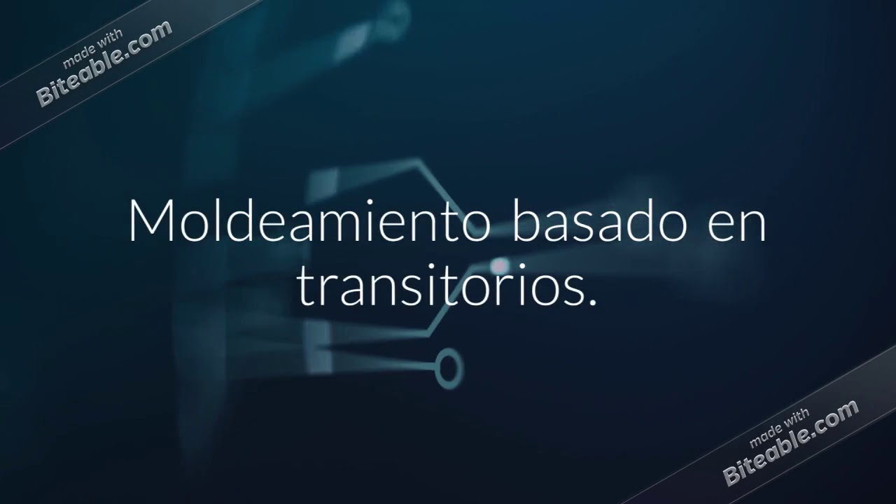 Moldeamiento a partir de transitorios.