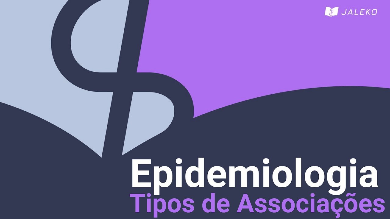 Epidemiologia - Causalidade: Tipos de associações