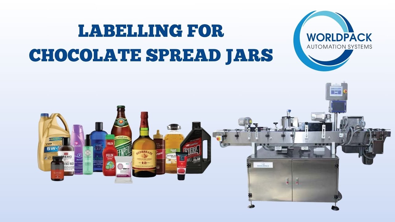 Precision Labelling for Chocolate Spread Jars | Worldpack Automation Systems