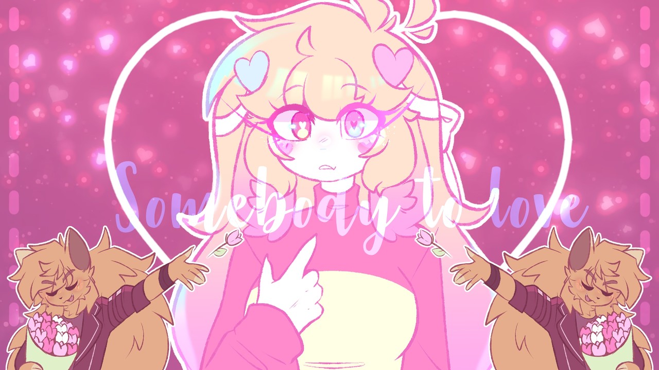 ♡ Somebody to love | meme {Valentines special} ♡