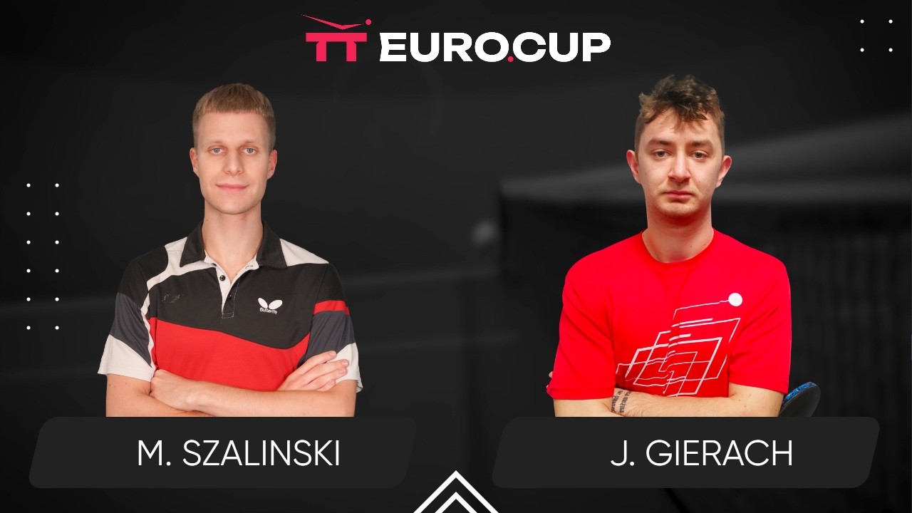 20:40 Mikolaj Szalinski - Jakub Gierach 01.03.2026 | TT EURO.CUP Poland Star.