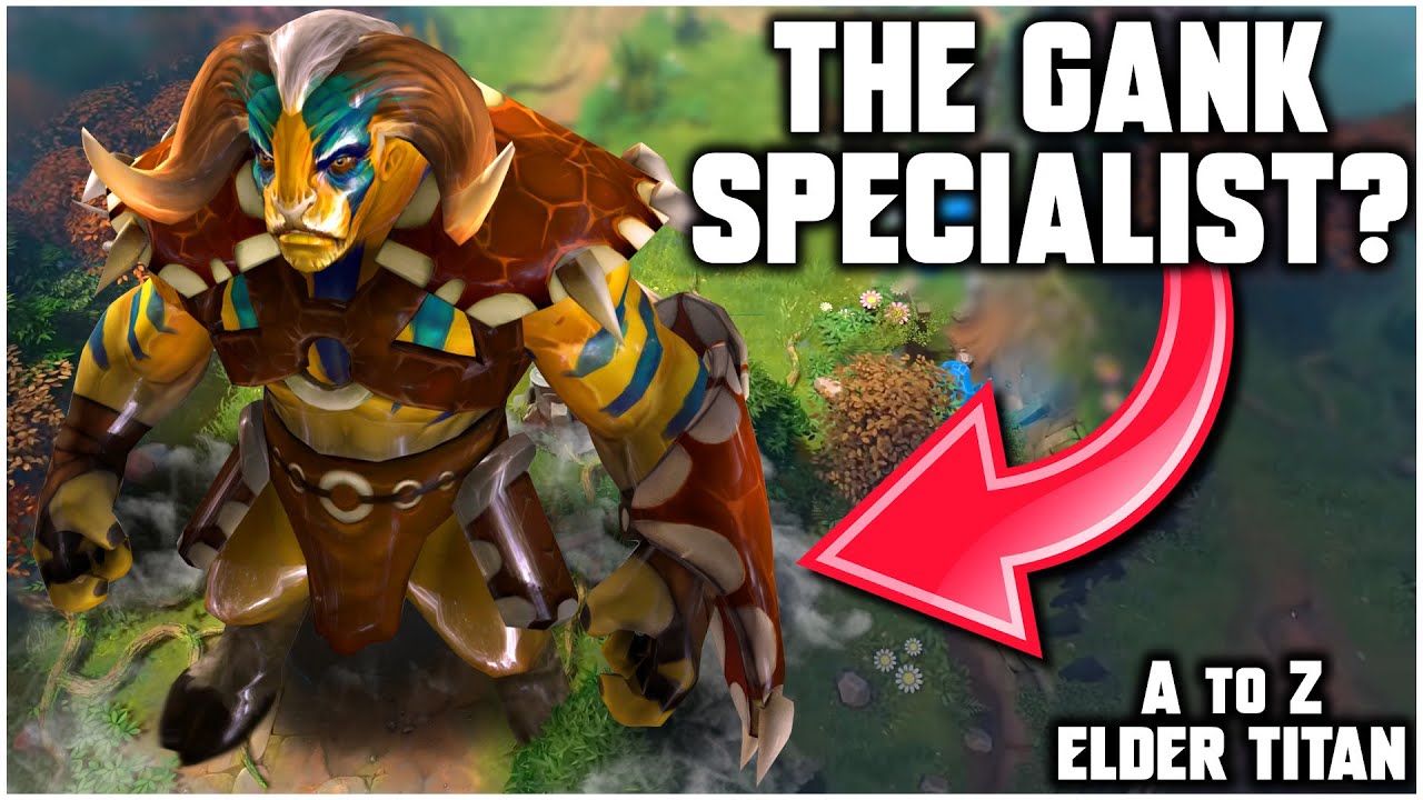 ELDER TITAN — специалист по гангам?! — Испытание от А до Я — Dota 2