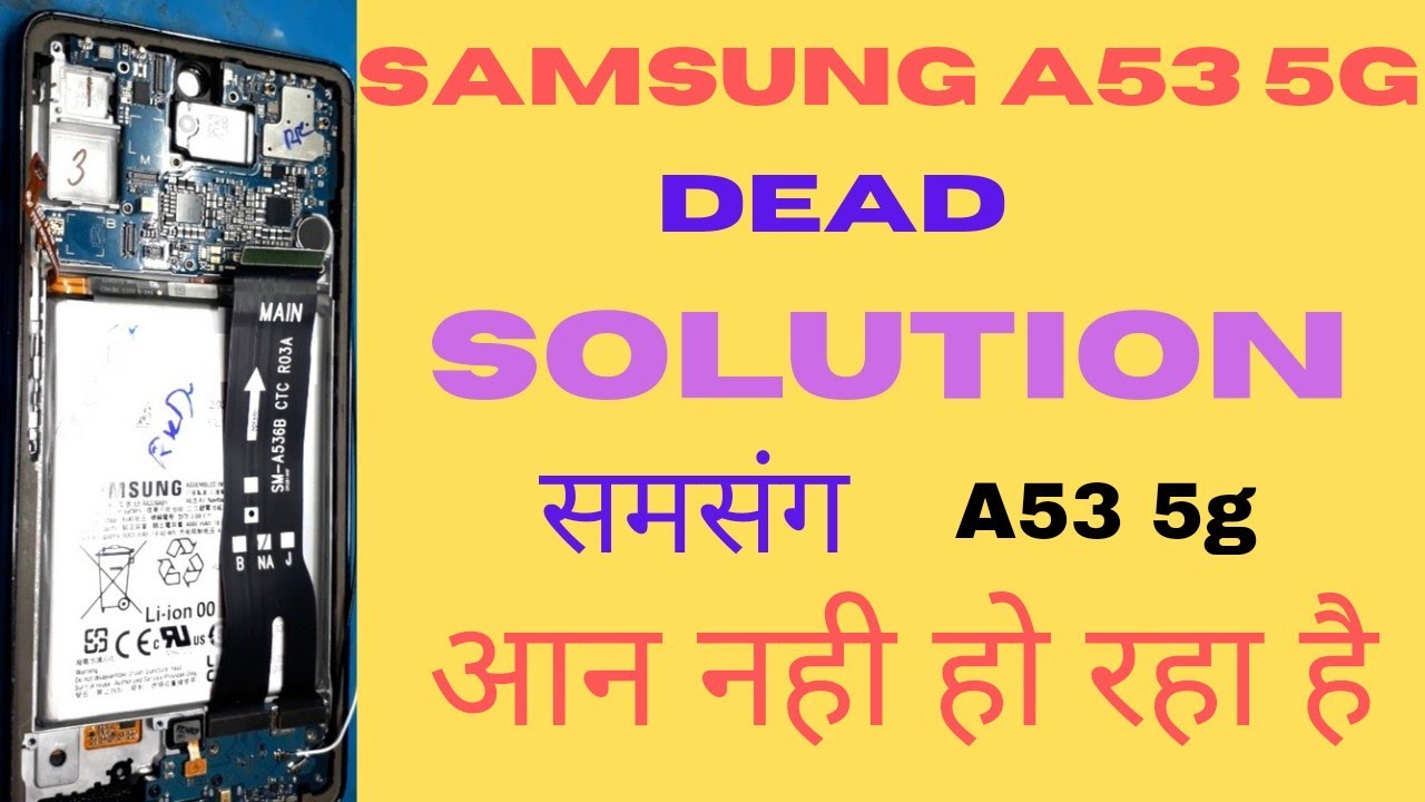 Samsung A53 5G Dead Solution, Samsung A53 Not Turning on Fix
