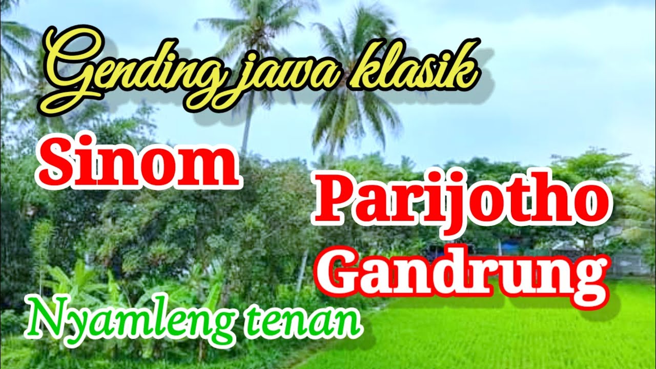 UYON UYON GENDING SINOM PARIJOTHO GANDRUNG, #gendingjawaklasik  #pengantartidur