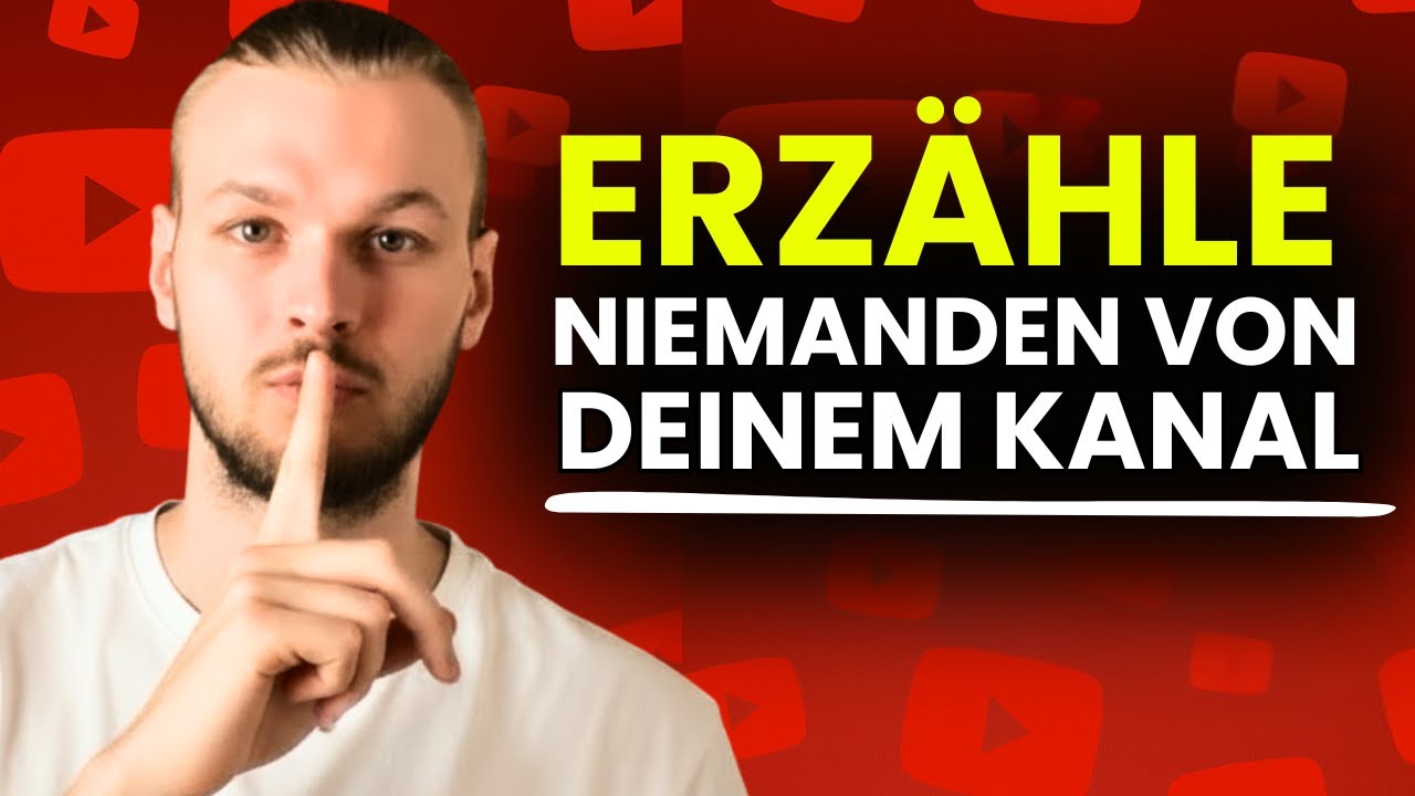 Deswegen solltest du NIEMANDEN vom deinem YouTube Kanal erzählen!