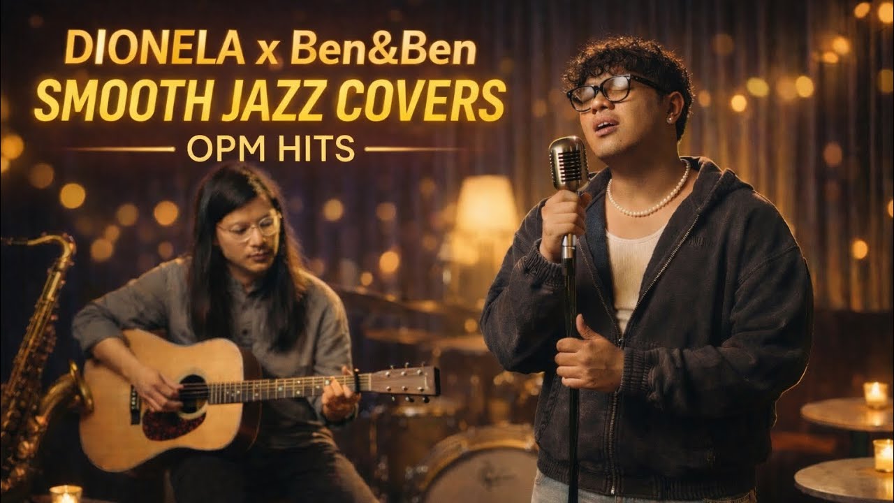 DIONELA x Ben&Ben Smooth Jazz Covers 🎷 | Relaxing OPM Hits Playlist