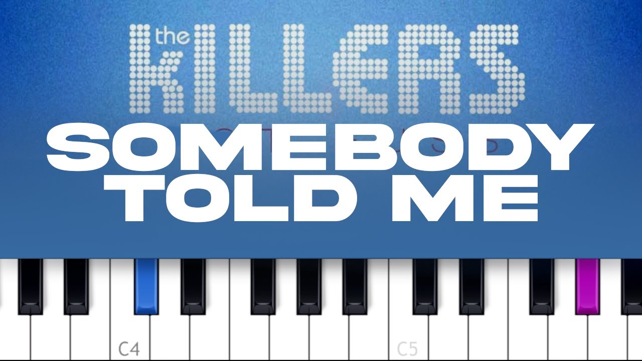 The Killers - Somebody Told Me  (piano tutorial)