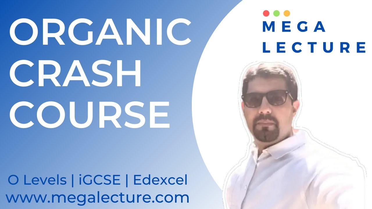 Crash Course on Organic Chemistry | O Levels, iGCSE & Edexcel