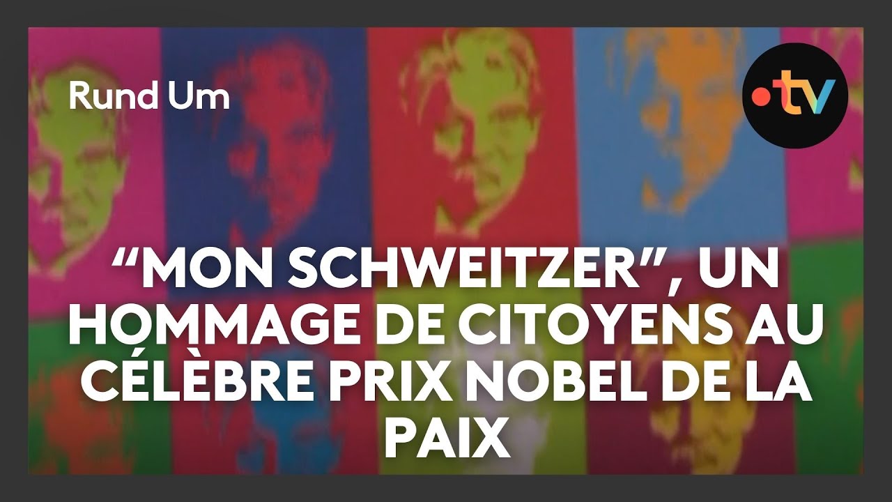 Les citoyens alsaciens racontent Albert Schweitzer
