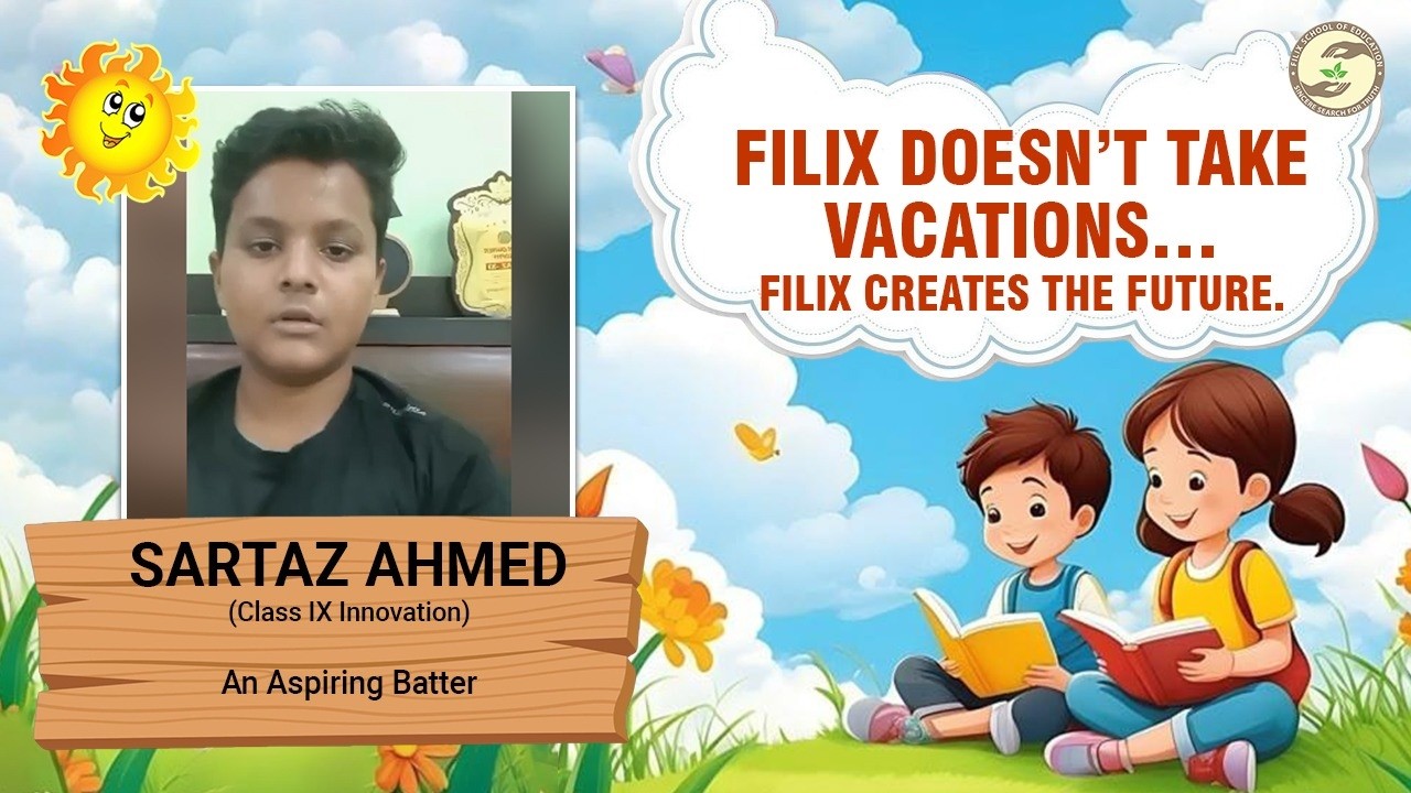 Future Cricket Star in the Making | Sartaz Ahmed | Filix School of Education