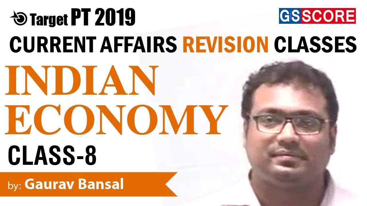 Target PT 2019 Current Affairs Prelims Revision Class-8: Indian Economy by Gaurav Bansal
